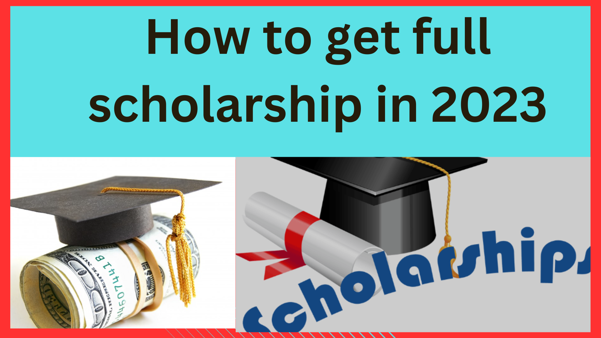 how to get full scholarship in 2023